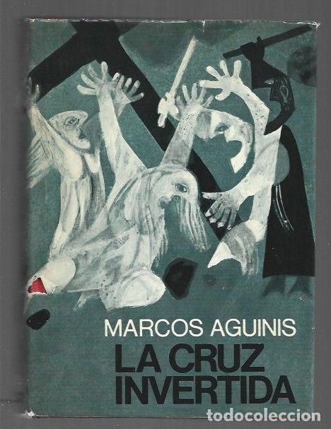 Libros: CRUZ INVERTIDA - LA - AGUINIS, MARCOS - Foto 1