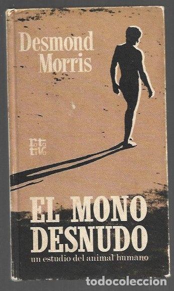 Libros: MONO DESNUDO - EL - MORRIS, DESMOND - Foto 1