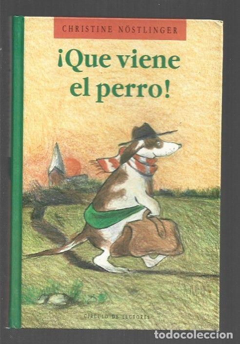 Libros: &iexcl;QUE VIENE EL PERRO! - NOSTLINGER, CHRISTINE - Foto 1