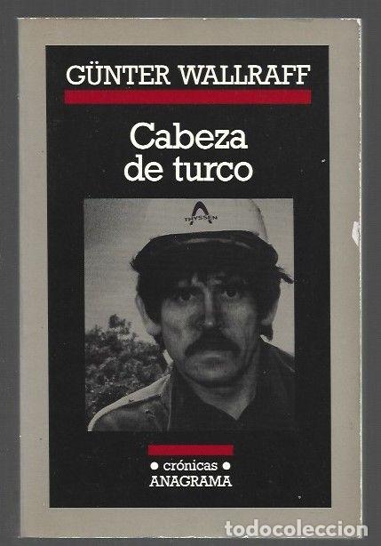 Libros: CABEZA DE TURCO - WALLRAFF, GUNTER - Foto 1