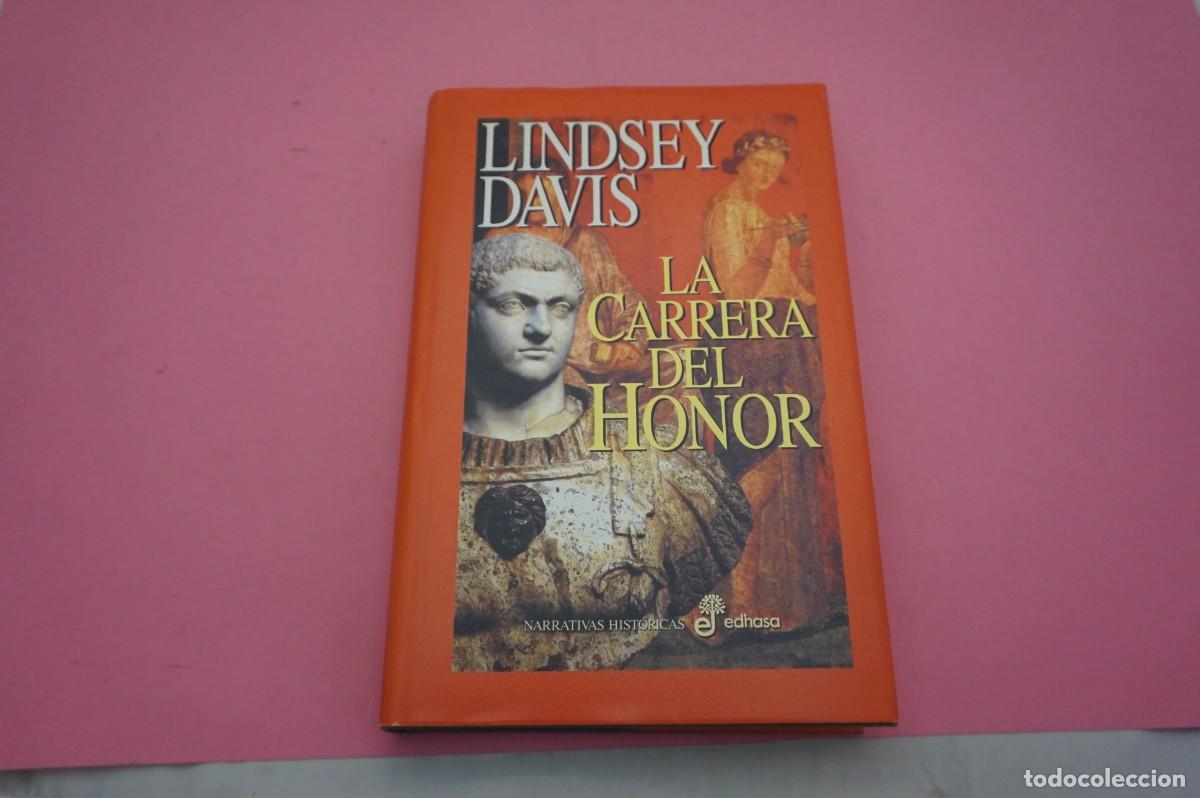 Libros: AR7C- LA CARRERA DEL HONOR - LINDSEY DAVIS / EDHASA EDITOR - Foto 1