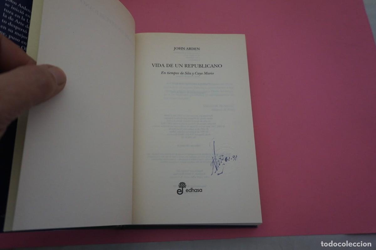 Libros: AR7C- VIDA DE UN REPUBLICANO - JOHN ARDEN / EDHASA EDITOR - Foto 2