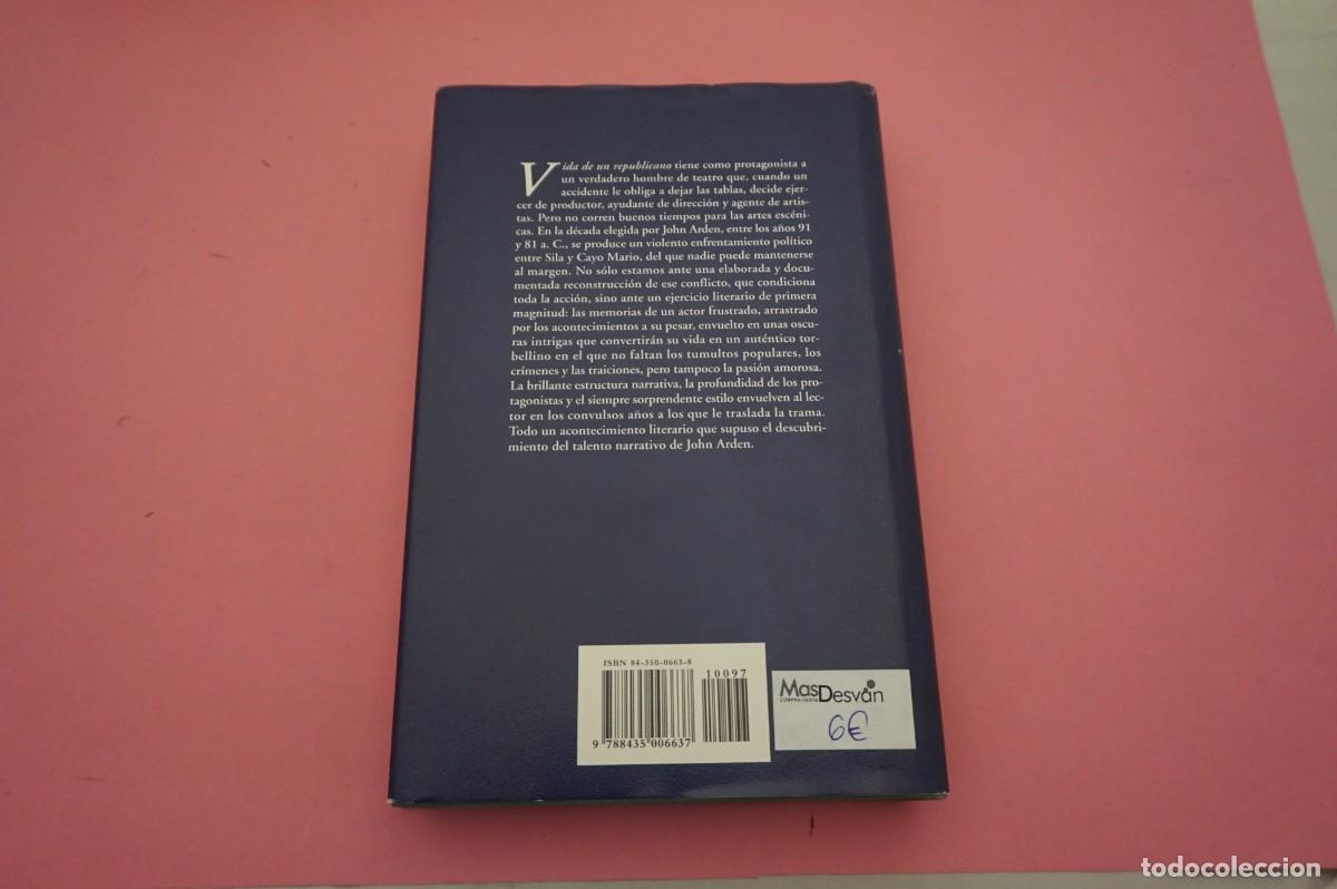 Libros: AR7C- VIDA DE UN REPUBLICANO - JOHN ARDEN / EDHASA EDITOR - Foto 5
