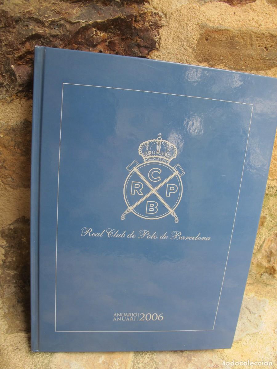 books: REAL CLUB DE POLO DE BARCELONA ANUARIO ANUARI 2006