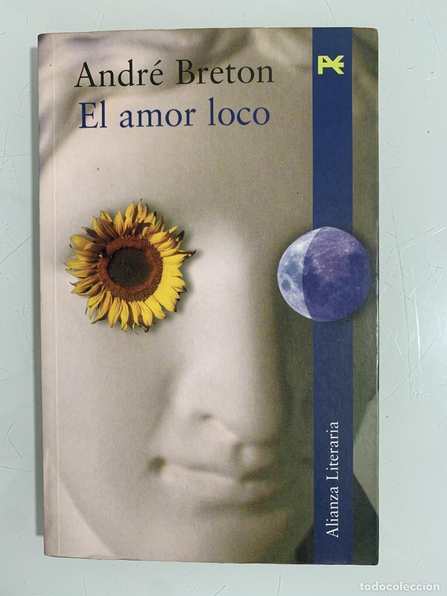 Libros: EL AMOR LOCO - Andr&eacute; Breton - Foto 1