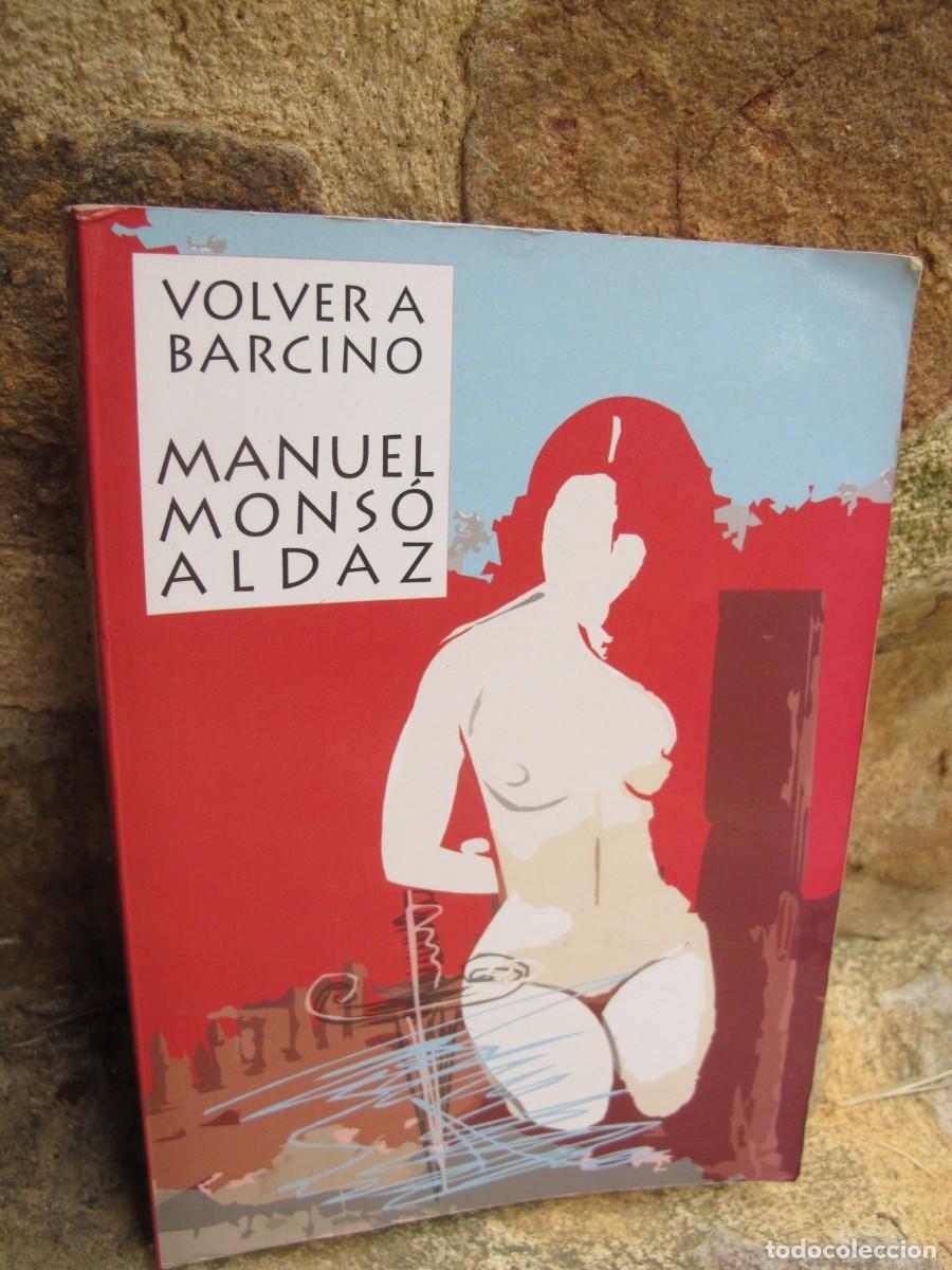Libros: VOLVER A BARCINO. MANUEL MONSO ALDAZ