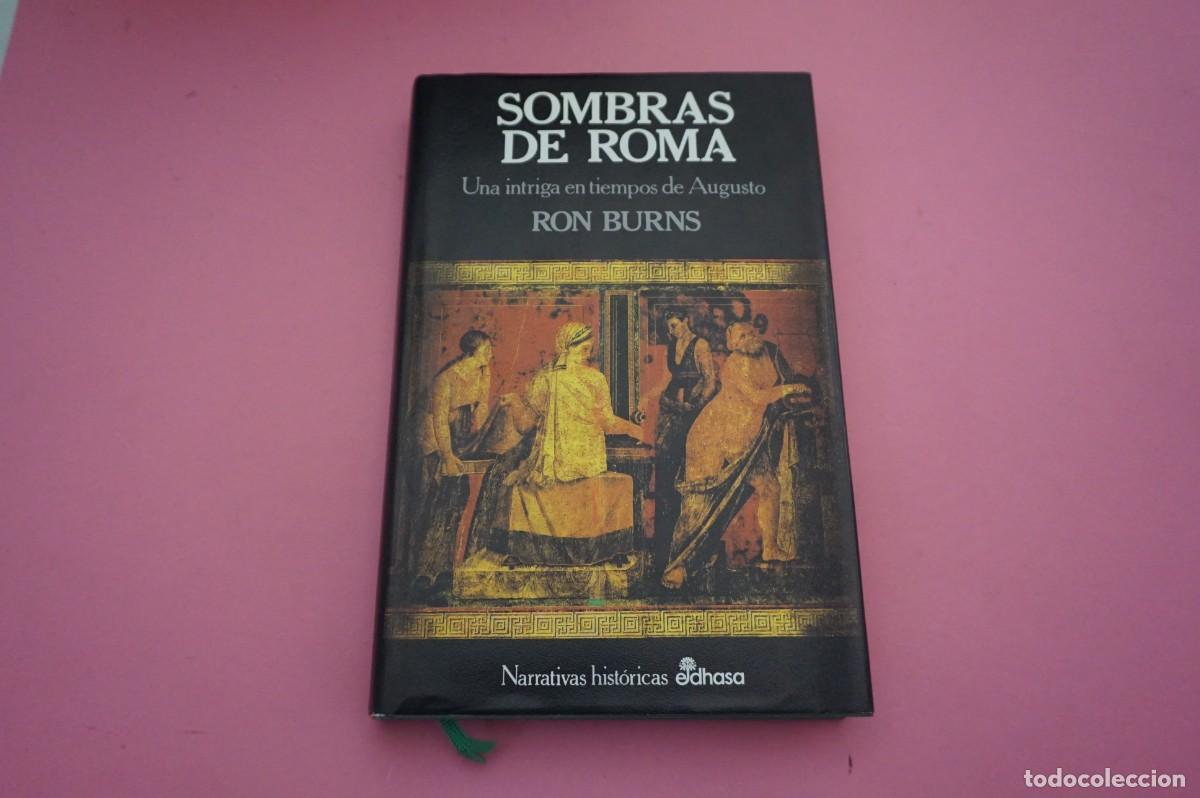 Libros: AR7C- SOMBRAS DE ROMA - RON BURN / EDITORIAL EDHASA - Foto 1