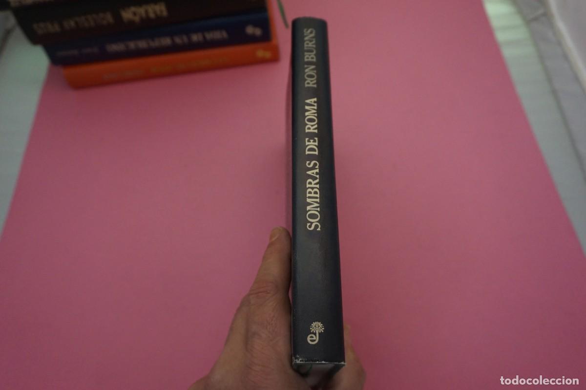 Libros: AR7C- SOMBRAS DE ROMA - RON BURN / EDITORIAL EDHASA - Foto 6