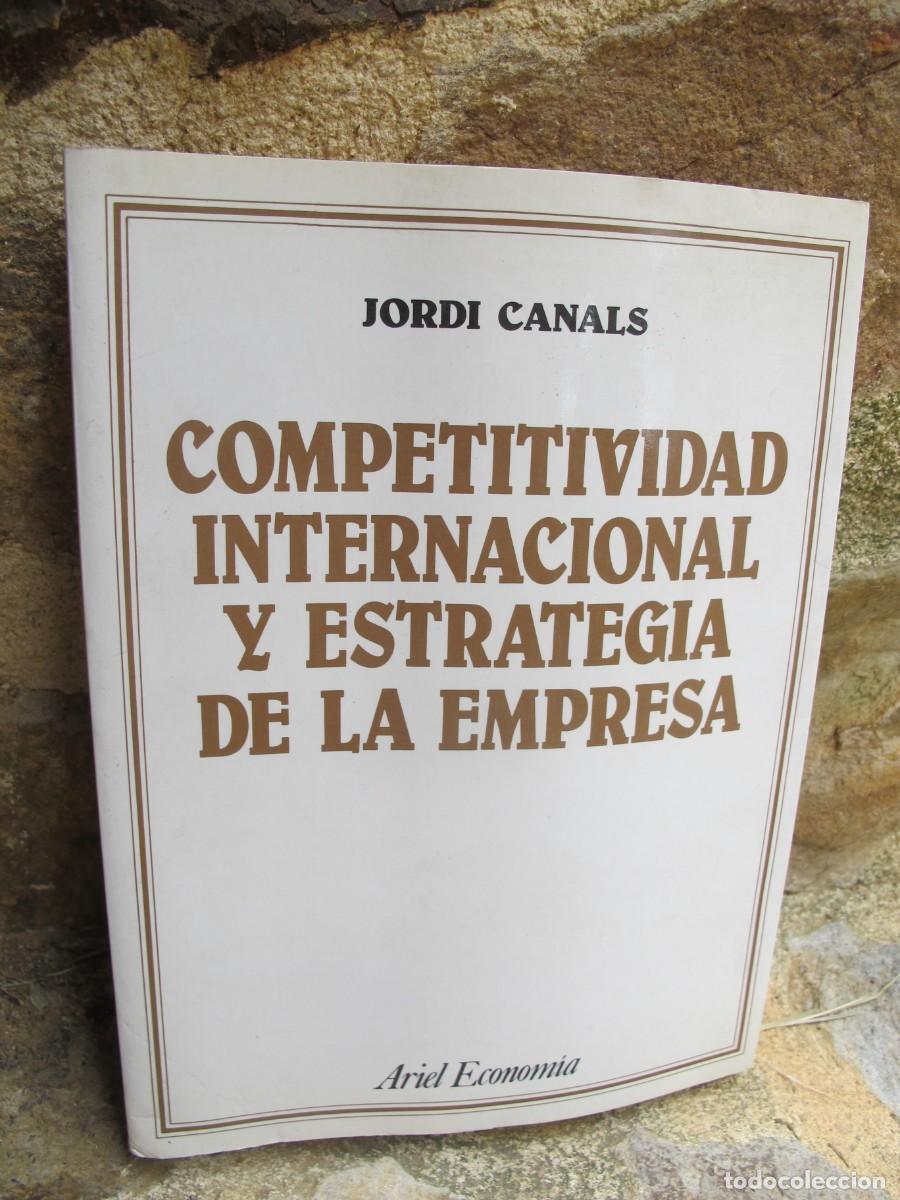 Libros: COMPETITIVIDAD INTERNACIONAL Y ESTRATEGIA DE LA EMPRESA. JORDI CANALS