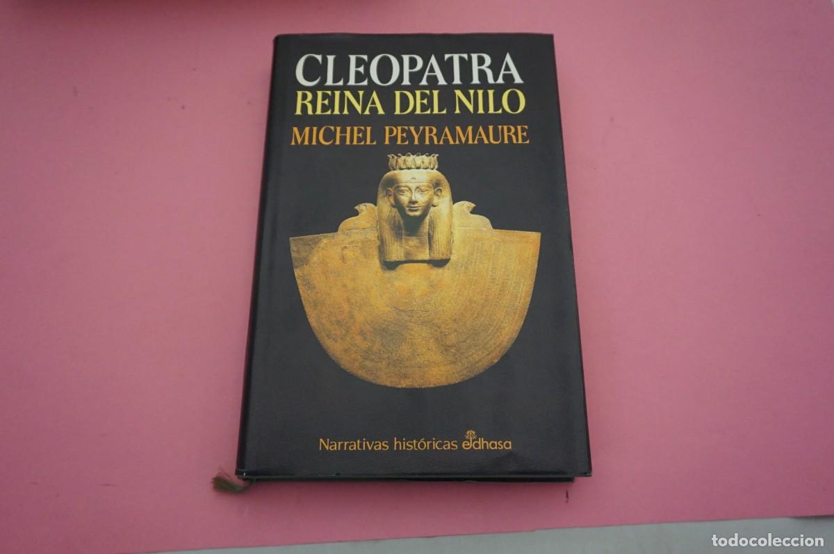 Libros: AR7C- CLEOPATRA - MICHEL PEYRAMAURE / EDITORIAL EDHASA - Foto 1