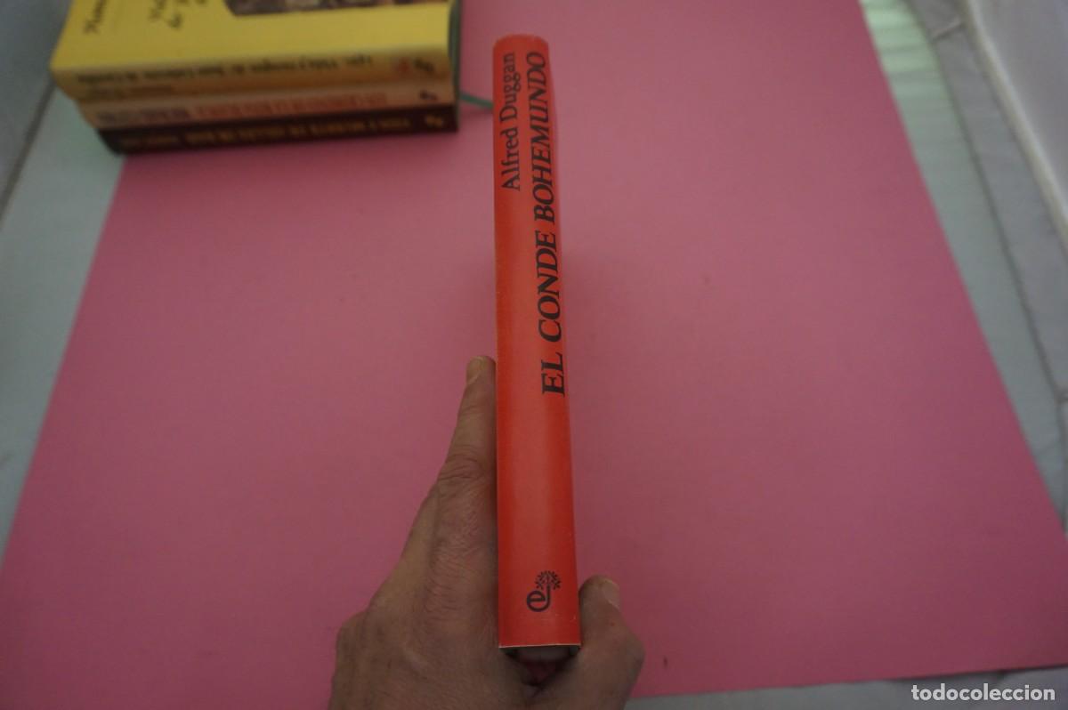 Libros: AR8C- EL CONDE BOHEMUNDO - ALFRED DUGGAN / EDITORIAL EDHASA - Foto 6