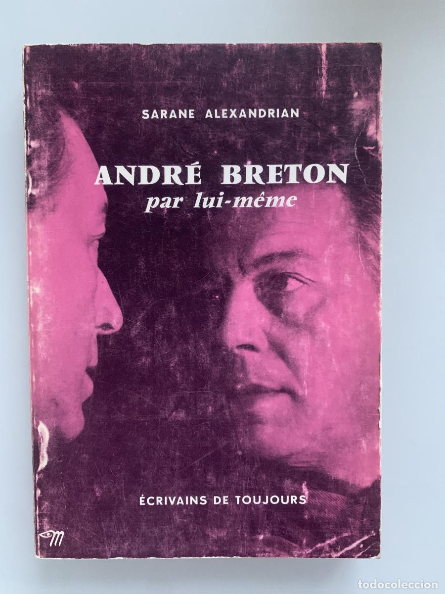 Libros: ANDR&Eacute; BRETON par lui-m&ecirc;me - Sarane Alexandrian - Foto 1