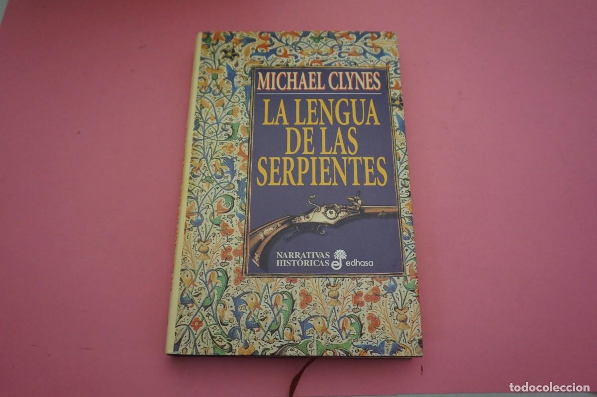 Libros: AR8C- LA LENGUA DE LAS SERPIENTES - MICHAEL CLYNES / EDITORIAL EDHASA - Foto 1