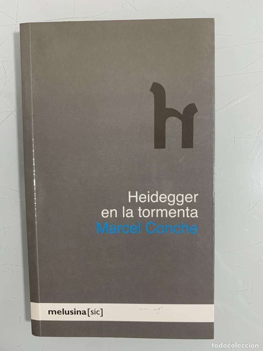 Libros: HEIDEGGER EN LA TORMENTA - Marcel Conche - Foto 1