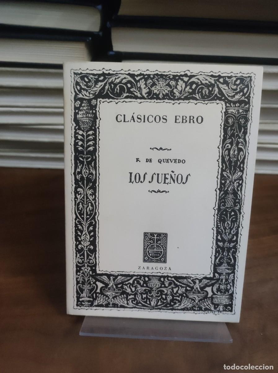 Libros: LOS SUE&Ntilde;OS / QUEVEDO - Cl&aacute;sicos Ebro - Foto 1
