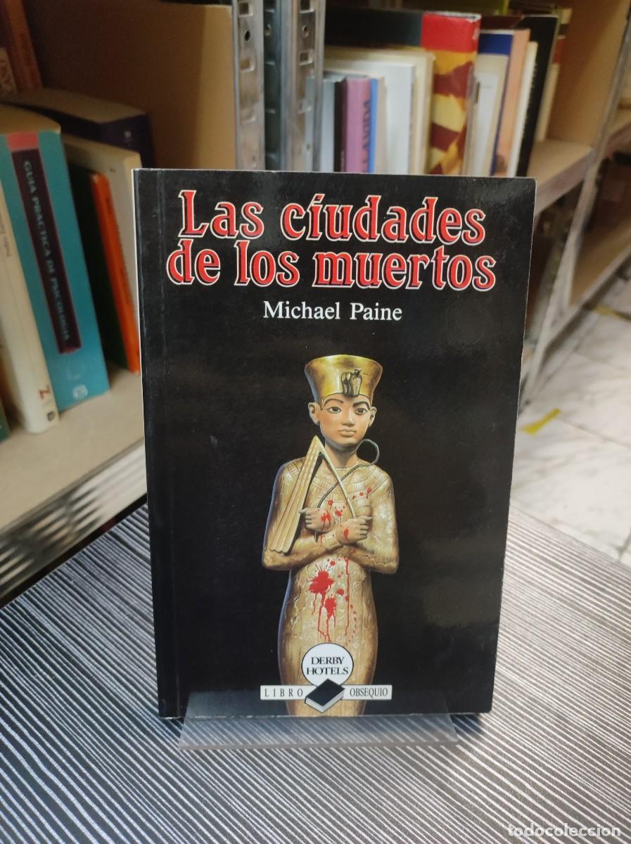 Libros: LAS CIUDADES DE LOS MUERTOS MICHAEL PAINE - Foto 1