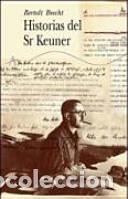 Libros: Historias del se&ntilde;or Keuner. Colecci&oacute;n completa - Brecht, Bertolt - Foto 1