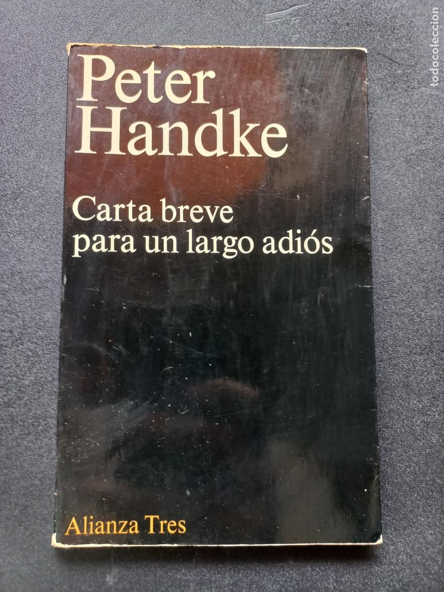 Libros: Peter Handke - Carta breve para un largo adi&oacute;s - Foto 1