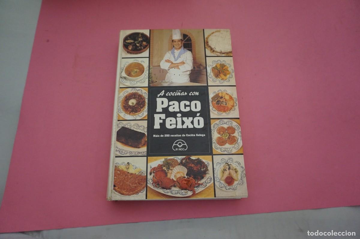 Libros: AR19E/ A COCINAR CON PACO FEIXO / EDITORIAL IR INDO - Foto 1