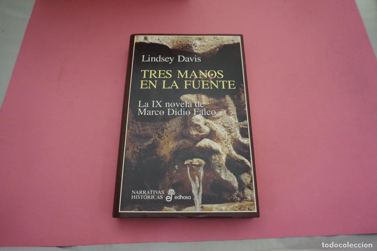 Libros: AR2C/ TRES MANOS EN LA FUENTE - LINDSEY DAVIS / EDITORIAL EDHASA - Foto 1