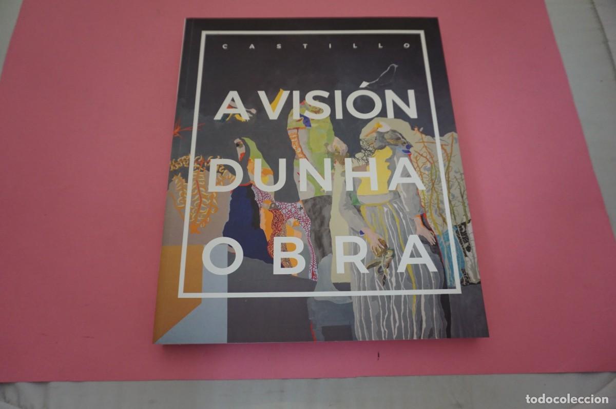 Libros: 11P/ A VISION DUNHA OBRA - CASTILLO - MUSEO DE PONTEVEDRA - Foto 1