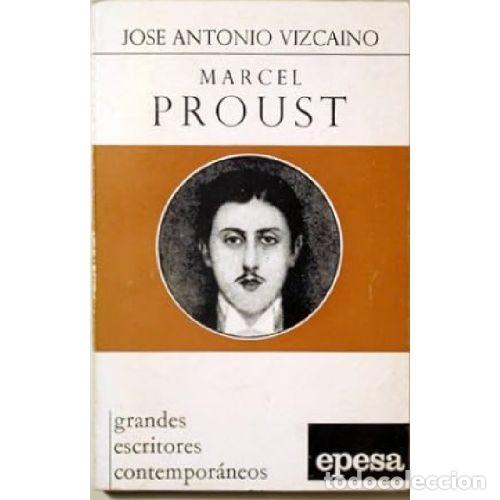 Libros: MARCEL PROUST - JOSE ANTONIO VIZCAINO - Foto 1
