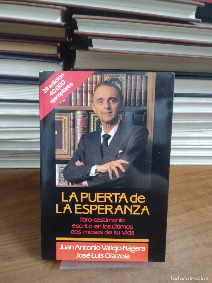 Libros: LA PUERTA DE LA ESPERANZA JUAN ANTONIO VALLEJO NAGERA - Foto 1