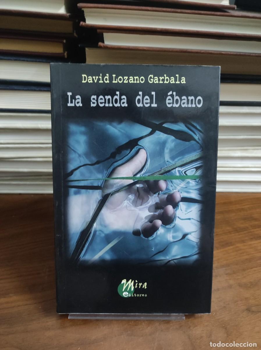 Libros: La senda del &eacute;bano David Lozano Garbala - Foto 1