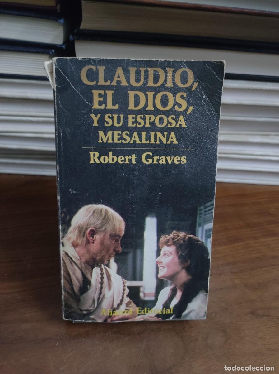 Libros: CLAUDIO EL DIOS Y SU ESPOSA MESALINA ROBERT GRAVES - Foto 1