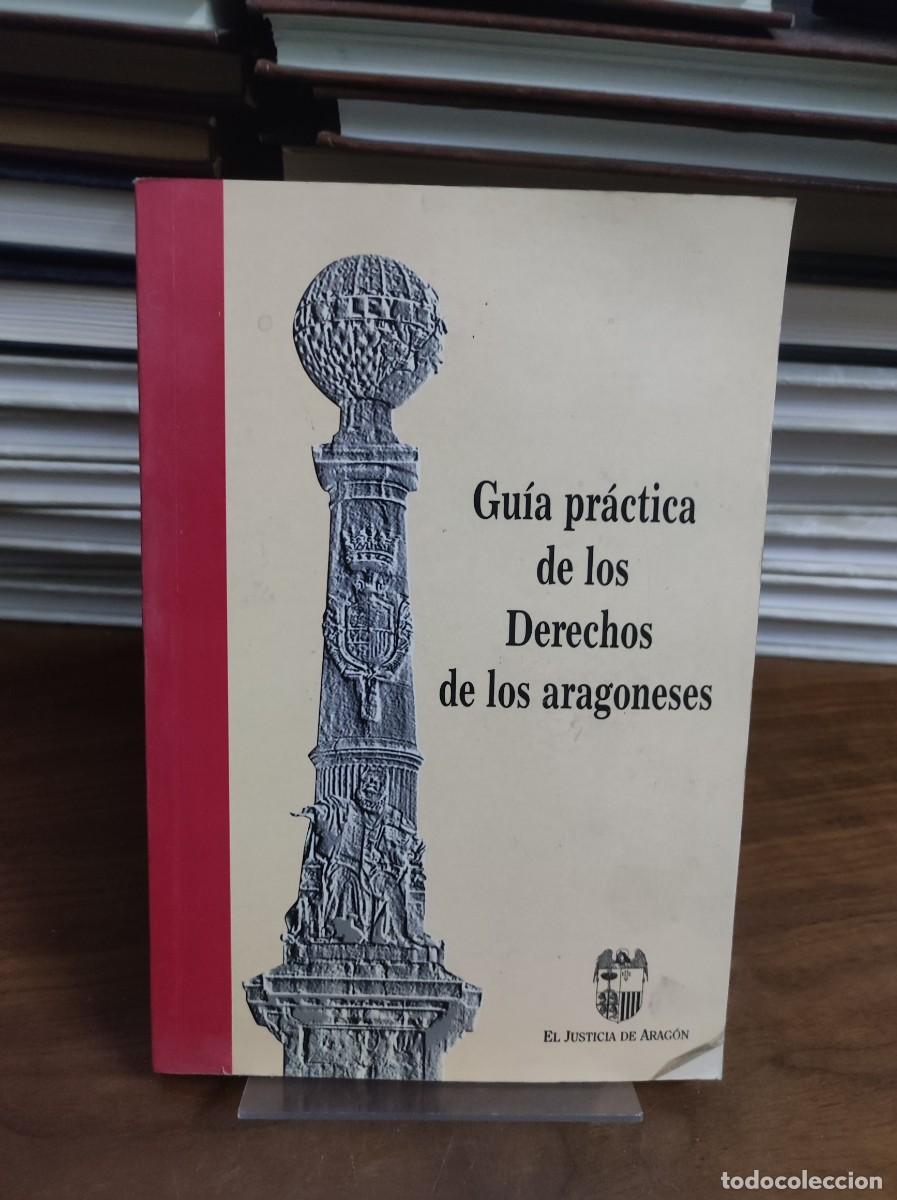 Libros: GUIA PRACTICA DE LOS DERECHOS DE LOS ARAGONESES - Foto 1
