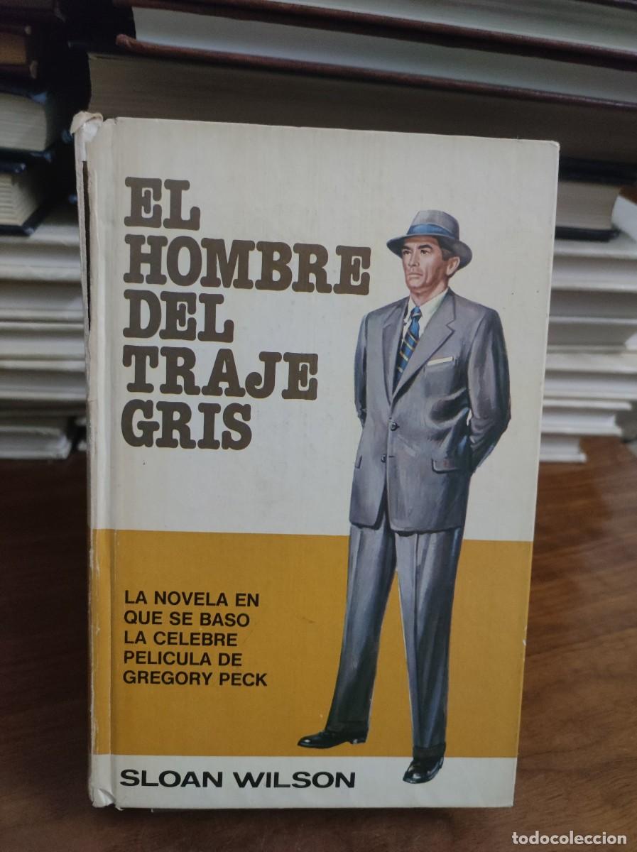 Libros: EL HOMBRE DEL TRAJE GRIS SLOAN WILSON - Foto 1