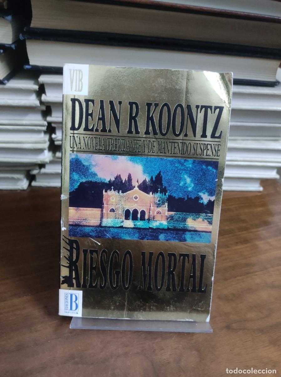 Libros: RIESGO MORTAL DEAN R. KOONTZ - Foto 1