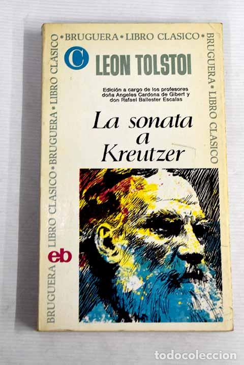 Libros: La sonata a Kreutzer.- Tolstoi, Leon