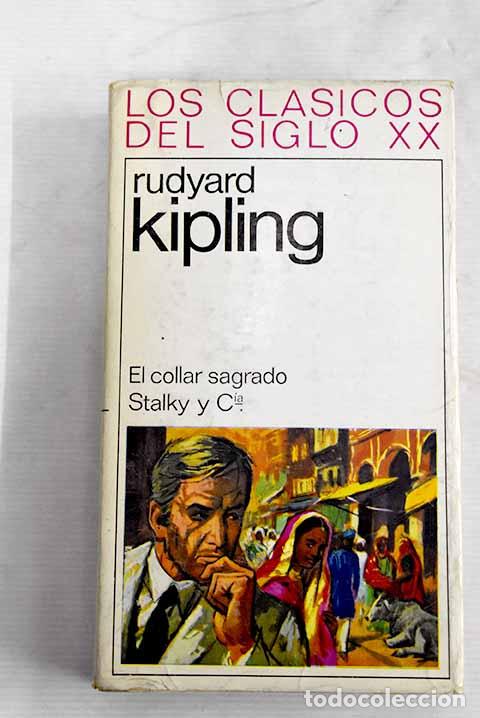 Libros: El collar sagrado ; Stalky y Cia.- Kipling, Rudyard - Foto 1