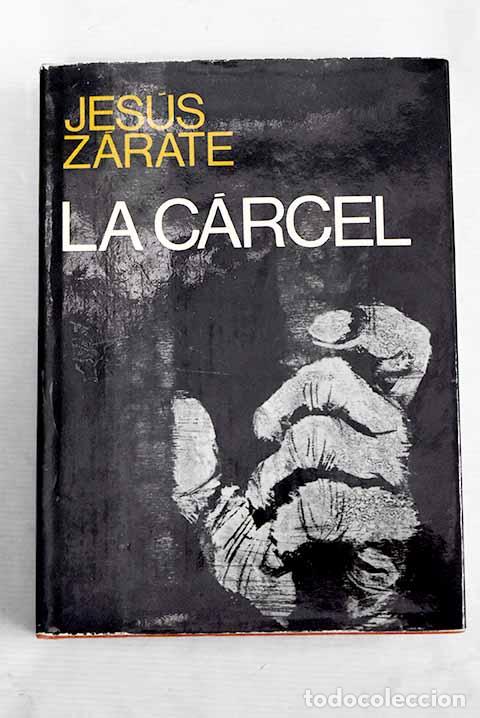 Libros: La c&aacute;rcel: Z&aacute;rate, Jes&uacute;s.- Z&aacute;rate, Jes&uacute;s - Foto 1