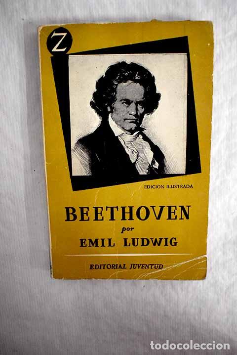 Libros: Beethoven: Ludwig, Emil.- Ludwig, Emil - Foto 1