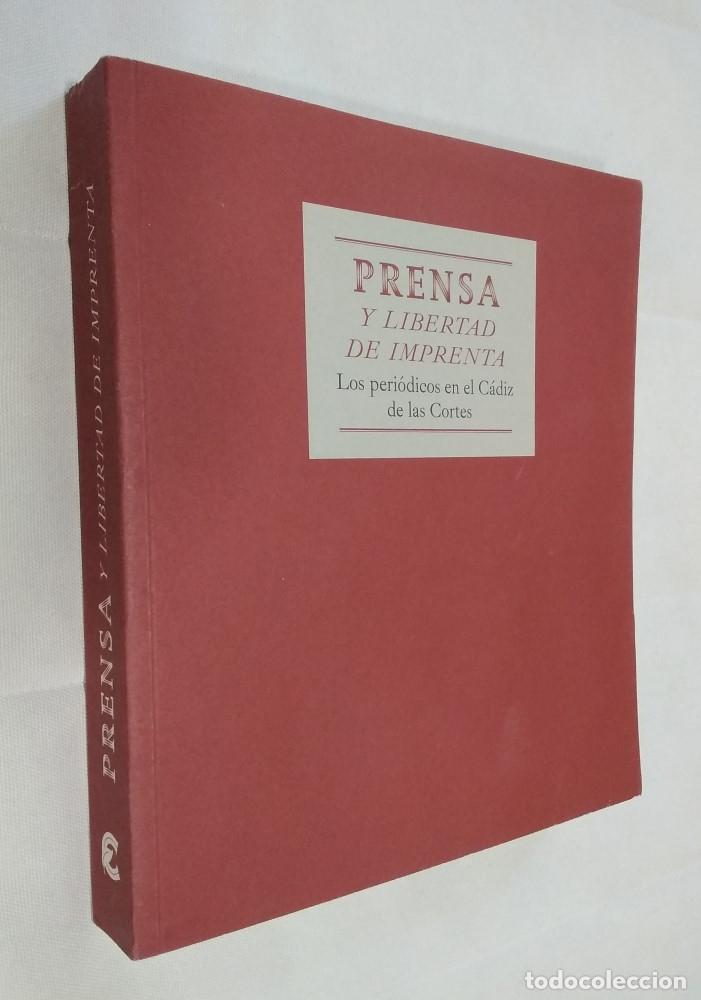 Livres: Prensa y libertad de imprenta. Los peri&oacute;dicos en el C&aacute;diz de las Cortes - vvaa
