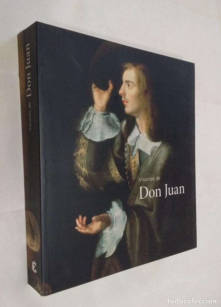 Livres: Visiones de Don Juan (Cat&aacute;logo de la exposici&oacute;n en Santa In&eacute;s, Sevilla) - vvaa