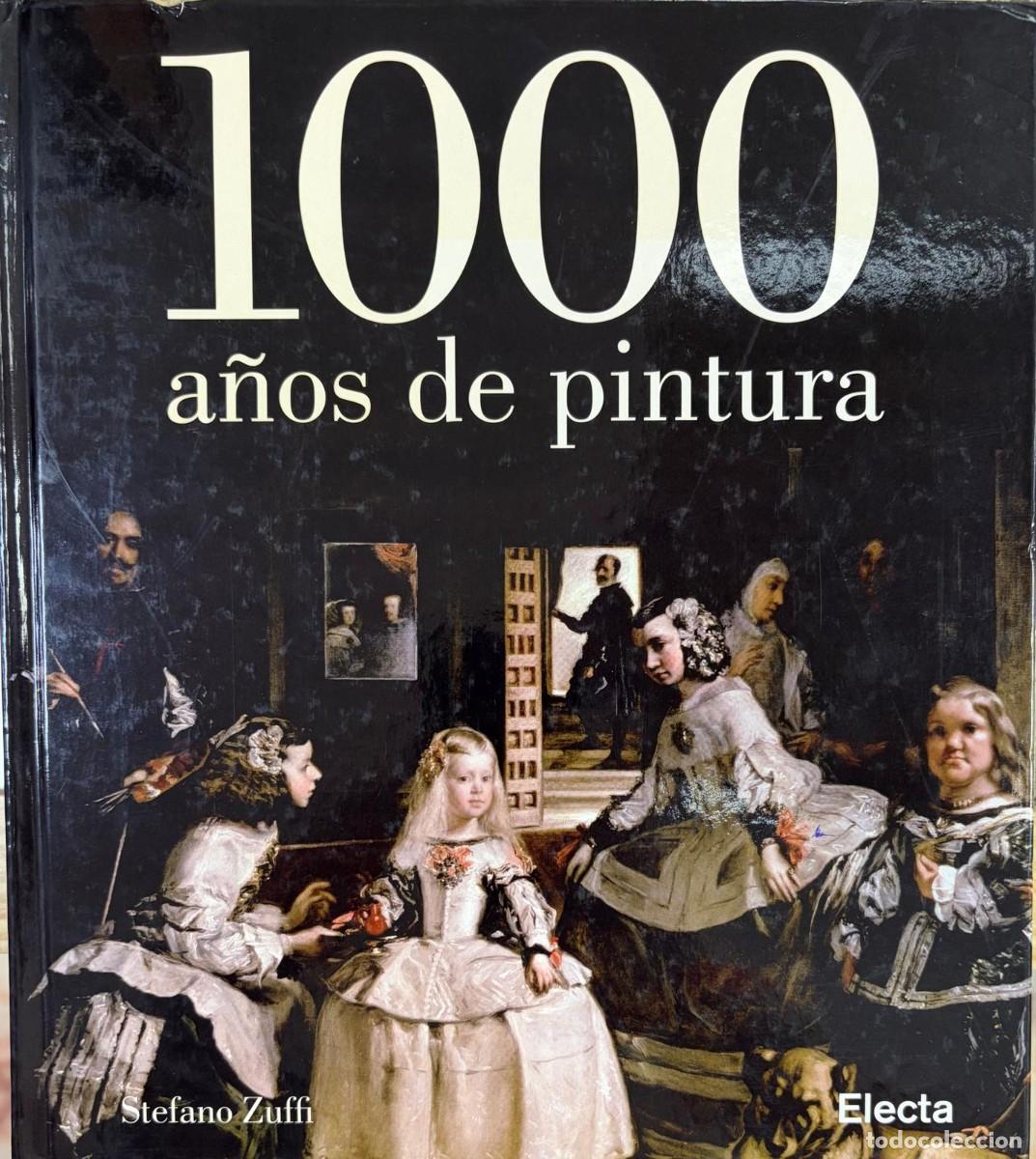 Libros: 1000 A&Ntilde;OS DE PINTURA - ZUFFI, STEFANO - Foto 1