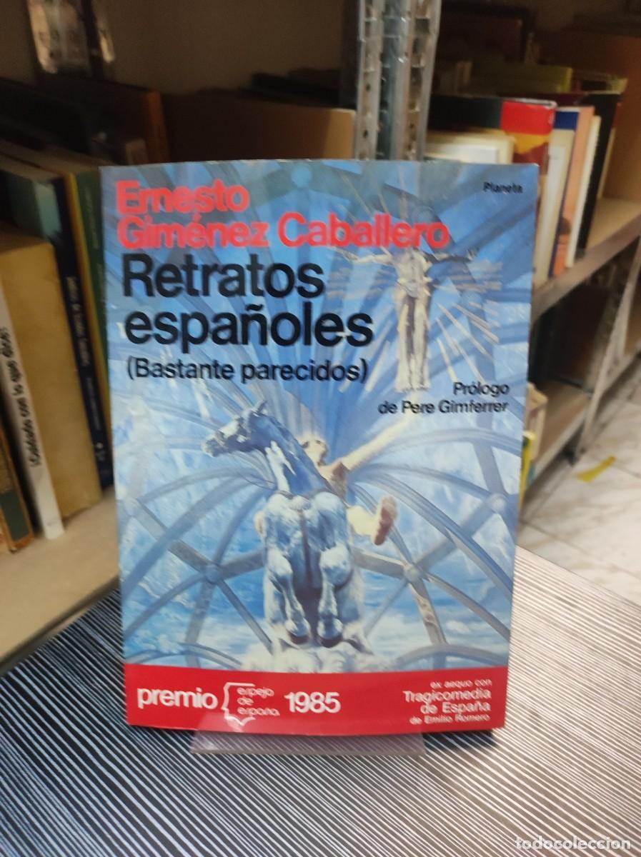 Libros: RETRATOS ESPA&Ntilde;OLES. Ernesto Gimenez Caballero - Foto 1