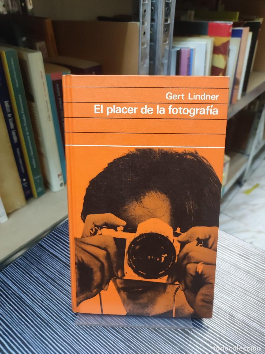 Libros: EL PLACER DE LA FOTOGRAFIA GERT LINDNER - Foto 1