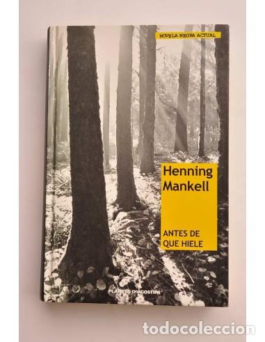 Libros: Antes de que hiele - MANKELL, Henning - Foto 1