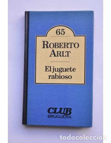 Libros: El juguete rabioso - ARLT, Roberto - Foto 1