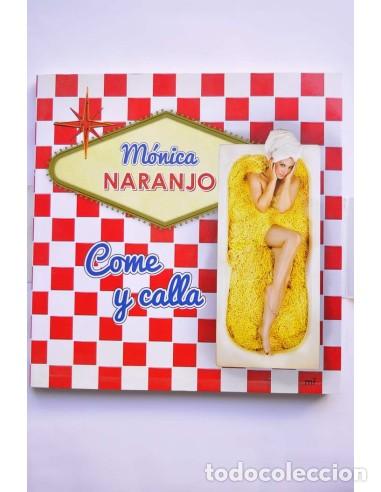 Libros: Come y calla - NARANJO, M&oacute;nica - Foto 1