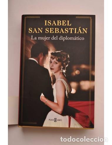 Libros: La mujer del diplom&aacute;tico - SAN SEBASTI&Aacute;N, Isabel - Foto 1