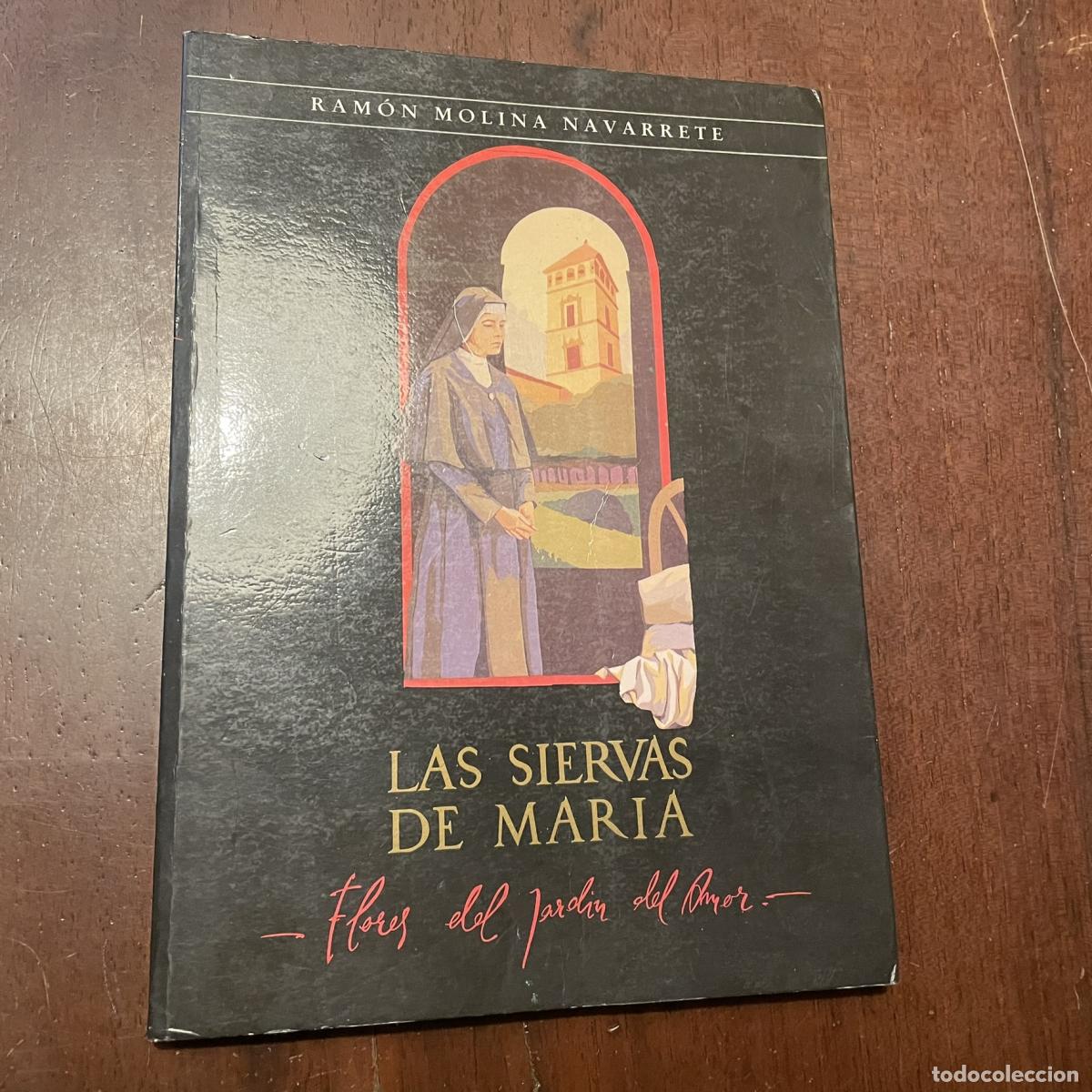 Libros: Las siervas de Mar&iacute;a - Ram&oacute;n Molina Navarrete - Foto 1