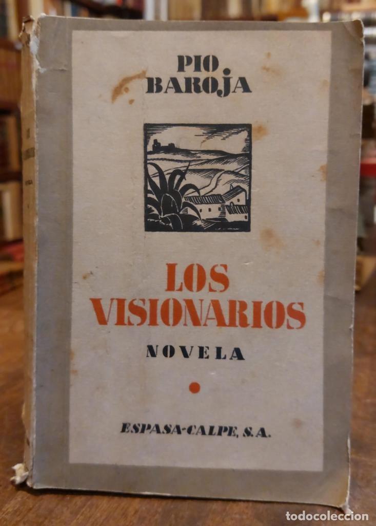Libros: LOS VISIONARIOS. - BAROJA, P&iacute;o.