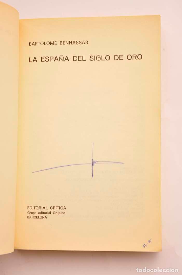 Libros: La Espa&ntilde;a del Siglo de Oro - BENNASSAR, Bartolom&eacute; - Foto 2