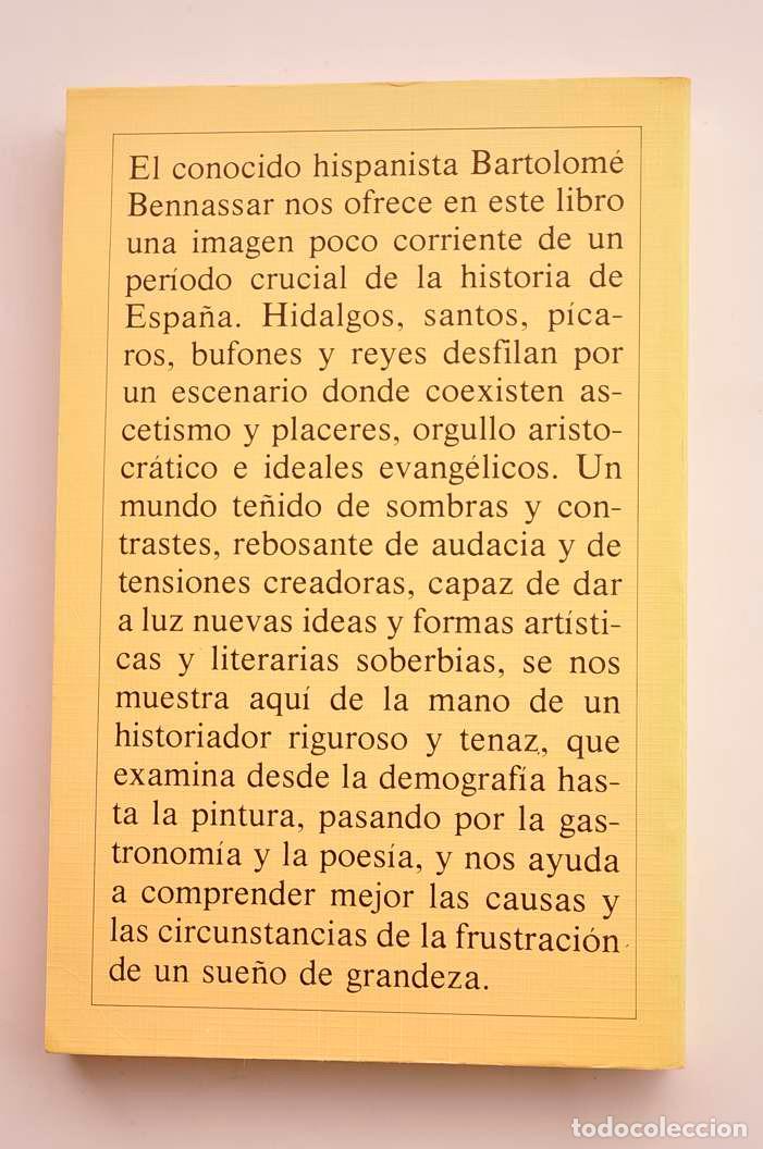 Libros: La Espa&ntilde;a del Siglo de Oro - BENNASSAR, Bartolom&eacute; - Foto 4