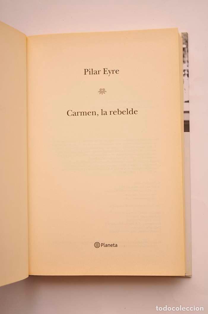 Libros: Carmen la rebelde - EYRE, Pilar - Foto 3
